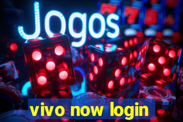 vivo now login